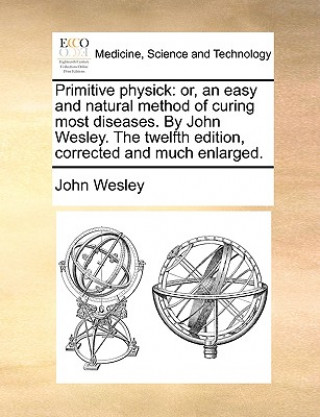 Kniha Primitive Physick John Wesley