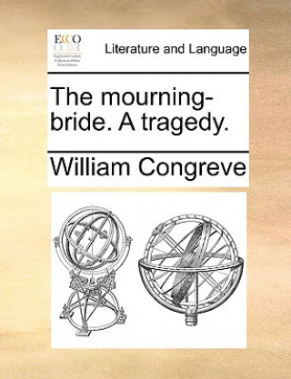 Carte Mourning-Bride. a Tragedy. William Congreve