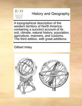 Kniha topographical description of the western territory of North America Gilbert Imlay