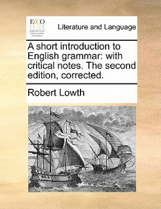 Book Short Introduction to English Grammar Robert Lowth