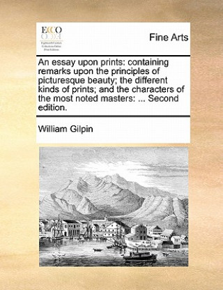 Kniha Essay Upon Prints William Gilpin