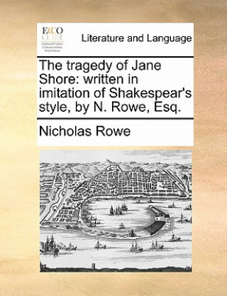 Book Tragedy of Jane Shore Nicholas Rowe