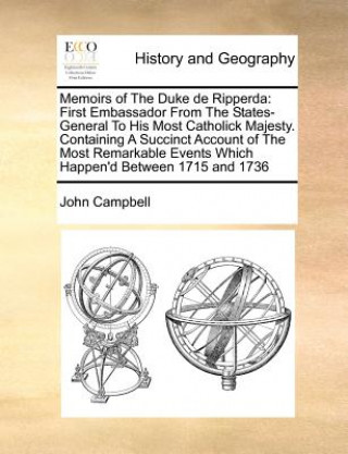 Carte Memoirs of the Duke de Ripperda John Campbell