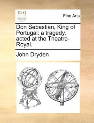 Książka Don Sebastian, King of Portugal John Dryden