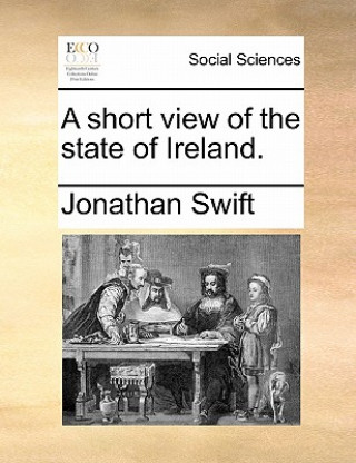 Книга Short View of the State of Ireland. Jonathan Swift