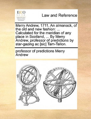 Book Merry Andrew, 1711. an Almanack, of the Old and New Fashion professor of predictions Merry Andrew