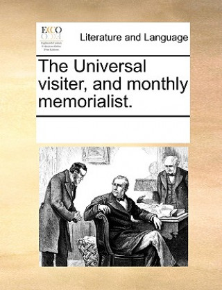 Książka Universal Visiter, and Monthly Memorialist. See Notes Multiple Contributors