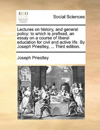 Βιβλίο Lectures on History, and General Policy Joseph Priestley