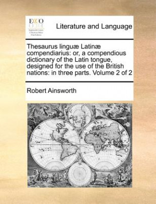 Carte Thesaurus linguae Latinae compendiarius Robert Ainsworth