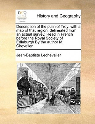 Carte Description of the Plain of Troy Jean-Baptiste Lechevalier