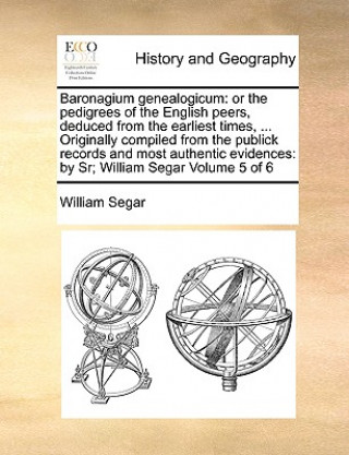 Carte Baronagium Genealogicum William Segar