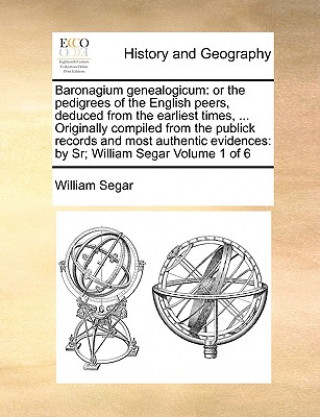 Книга Baronagium Genealogicum William Segar