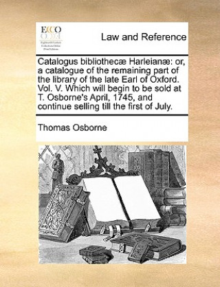 Carte Catalogus Bibliothec] Harleian] Thomas Osborne