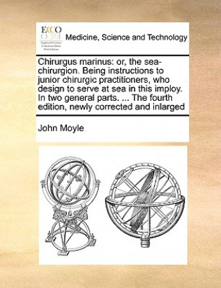 Könyv Chirurgus Marinus John Moyle