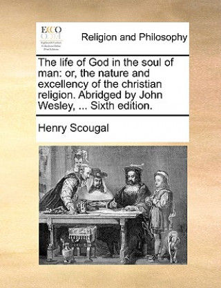 Kniha Life of God in the Soul of Man Henry Scougal