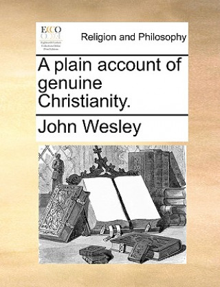 Book Plain Account of Genuine Christianity. John Wesley