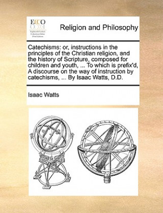 Carte Catechisms Isaac Watts