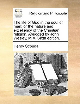 Knjiga Life of God in the Soul of Man Henry Scougal