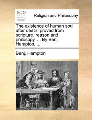 Carte Existence of Human Soul After Death Benj Hampton