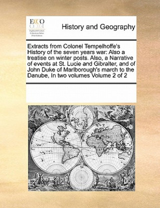 Kniha Extracts from Colonel Tempelhoffe's History of the Seven Years War Multiple Contributors