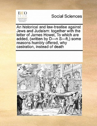 Carte Historical and Law-Treatise Against Jews and Judaism Multiple Contributors