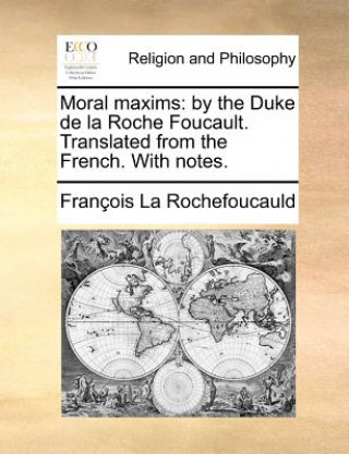 Kniha Moral Maxims Francois De La Rochefoucauld