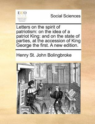 Kniha Letters on the Spirit of Patriotism Henry St John Bolingbroke