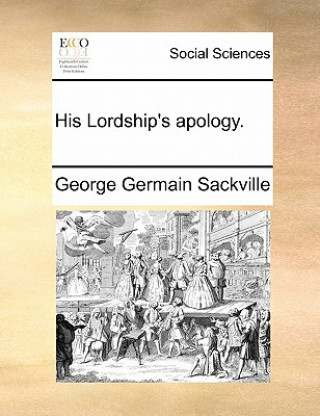 Kniha His Lordship's Apology. George Germain Sackville