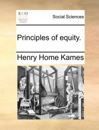 Kniha Principles of Equity. Henry Home Kames