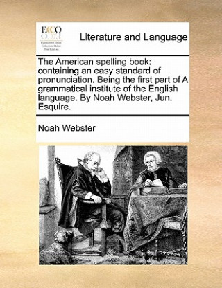 Carte American Spelling Book Noah Webster