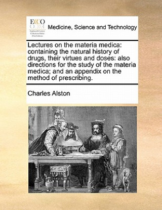 Książka Lectures on the materia medica Charles Alston