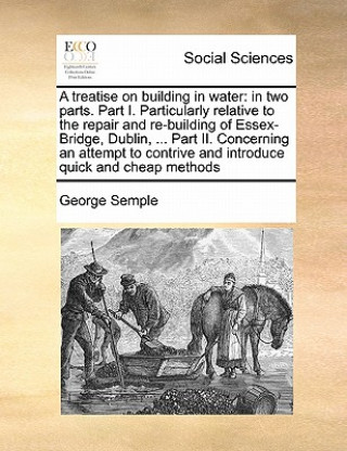 Kniha Treatise on Building in Water George Semple