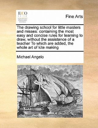 Book Drawing School for Little Masters and Misses Michael Angelo