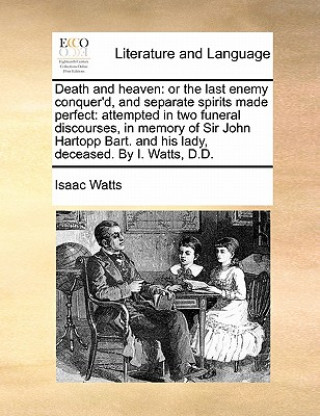 Buch Death and Heaven Isaac Watts