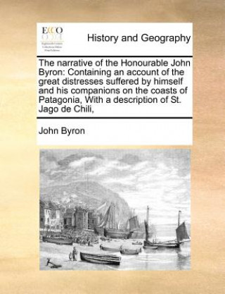 Książka Narrative of the Honourable John Byron John Byron