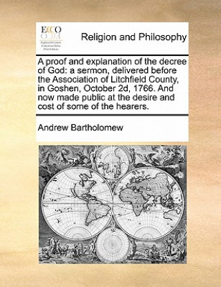 Buch Proof and Explanation of the Decree of God Andrew Bartholomew