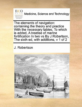 Kniha Elements of Navigation J (University of Cambridge) Robertson