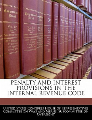 Książka PENALTY AND INTEREST PROVISIONS IN THE INTERNAL REVENUE CODE 