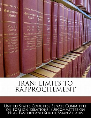 Kniha IRAN: LIMITS TO RAPPROCHEMENT 