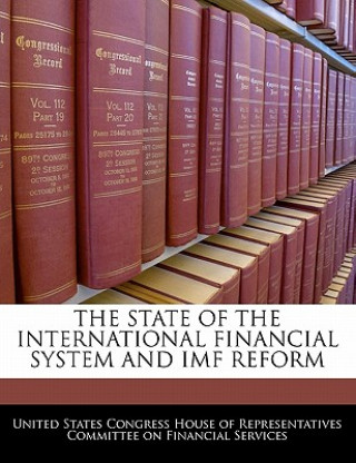 Carte THE STATE OF THE INTERNATIONAL FINANCIAL SYSTEM AND IMF REFORM 