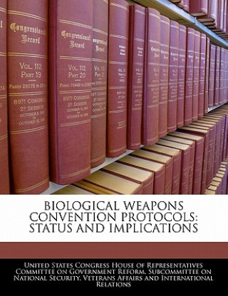 Carte BIOLOGICAL WEAPONS CONVENTION PROTOCOLS: STATUS AND IMPLICATIONS 