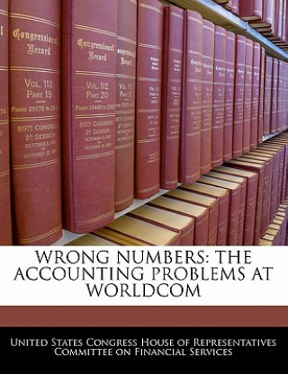 Buch WRONG NUMBERS: THE ACCOUNTING PROBLEMS AT WORLDCOM 