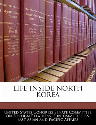 Kniha LIFE INSIDE NORTH KOREA 