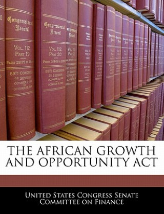 Βιβλίο THE AFRICAN GROWTH AND OPPORTUNITY ACT 