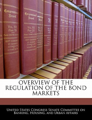 Buch OVERVIEW OF THE REGULATION OF THE BOND MARKETS 