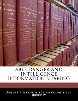 Kniha ABLE DANGER AND INTELLIGENCE INFORMATION SHARING 