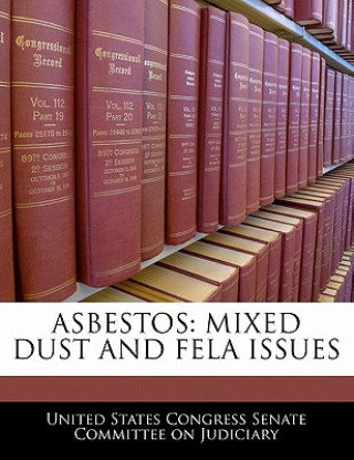 Kniha ASBESTOS: MIXED DUST AND FELA ISSUES 