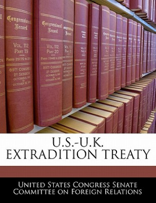 Книга U.S.-U.K. EXTRADITION TREATY 