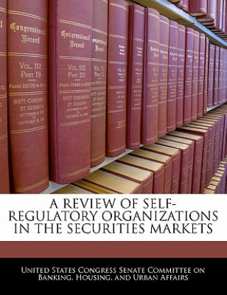 Carte A REVIEW OF SELF-REGULATORY ORGANIZATIONS IN THE SECURITIES MARKETS 