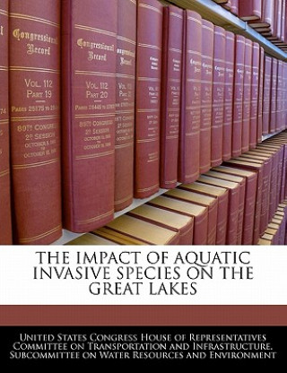 Książka THE IMPACT OF AQUATIC INVASIVE SPECIES ON THE GREAT LAKES 